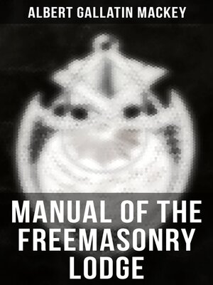 cover image of Manual of the Freemasonry Lodge